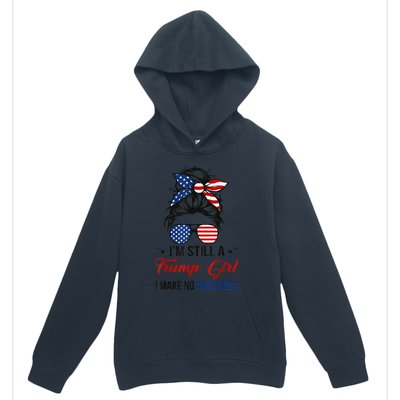 I'm Still A Trump Girl, I Make No Apologies Trump 2024 Urban Pullover Hoodie