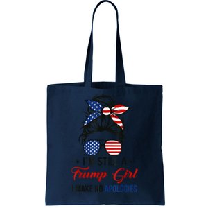 I'm Still A Trump Girl, I Make No Apologies Trump 2024 Tote Bag