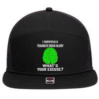 I Survived A Traumatic Brain Injury Whats Your Excuse 7 Panel Mesh Trucker Snapback Hat