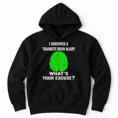 I Survived A Traumatic Brain Injury Whats Your Excuse Hoodie
