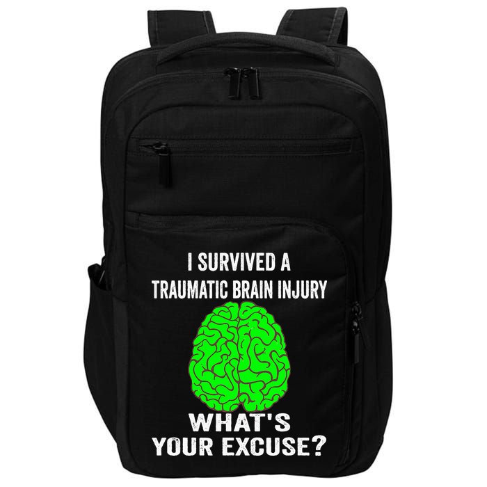 I Survived A Traumatic Brain Injury Whats Your Excuse Impact Tech Backpack
