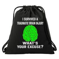 I Survived A Traumatic Brain Injury Whats Your Excuse Drawstring Bag