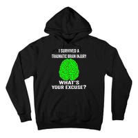 I Survived A Traumatic Brain Injury Whats Your Excuse Tall Hoodie