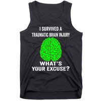 I Survived A Traumatic Brain Injury Whats Your Excuse Tank Top
