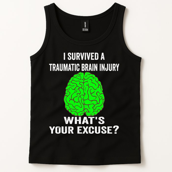 I Survived A Traumatic Brain Injury Whats Your Excuse Tank Top