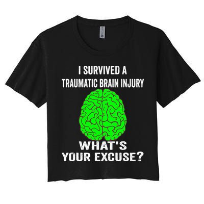 I Survived A Traumatic Brain Injury Whats Your Excuse Crop Top
