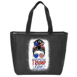 I'm Still A Trump I Make No Apologies Trump 2024  Zip Tote Bag