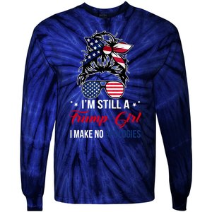 I'm Still A Trump Girl I Make No Apologies Tie-Dye Long Sleeve Shirt