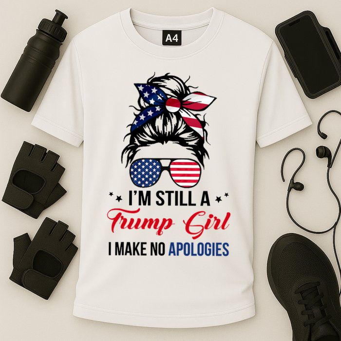 I'm Still A Trump Girl I Make No Apologies Cooling Performance Crew T-Shirt