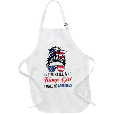 I'm Still A Trump Girl I Make No Apologies Full-Length Apron With Pockets