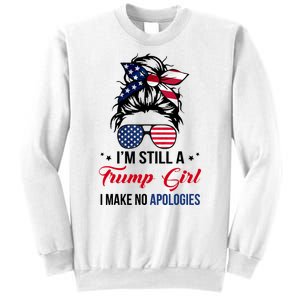 I'm Still A Trump Girl I Make No Apologies Sweatshirt