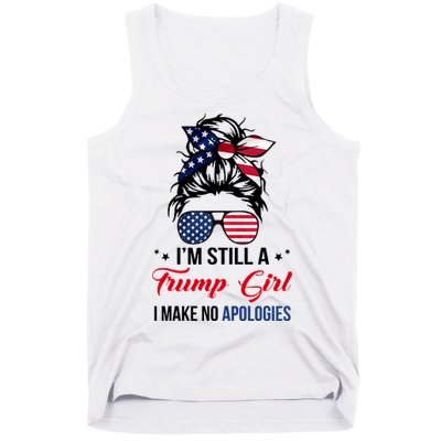 I'm Still A Trump Girl I Make No Apologies Tank Top