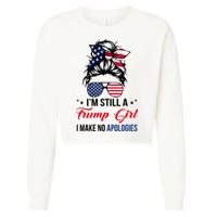 I'm Still A Trump Girl I Make No Apologies Cropped Pullover Crew
