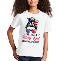 I'm Still A Trump Girl I Make No Apologies Kids T-Shirt