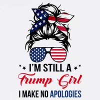 I'm Still A Trump Girl I Make No Apologies Kids T-Shirt