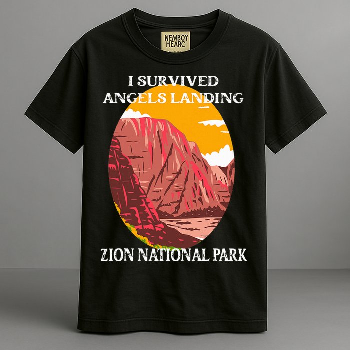 I Survived Angels Landing Hike Zion National Park Utah Garment-Dyed Heavyweight T-Shirt