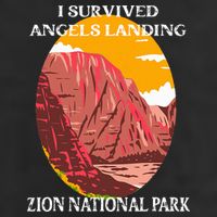 I Survived Angels Landing Hike Zion National Park Utah Garment-Dyed Heavyweight T-Shirt
