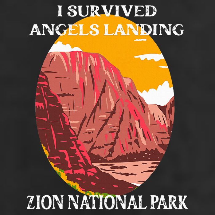 I Survived Angels Landing Hike Zion National Park Utah Garment-Dyed Heavyweight T-Shirt