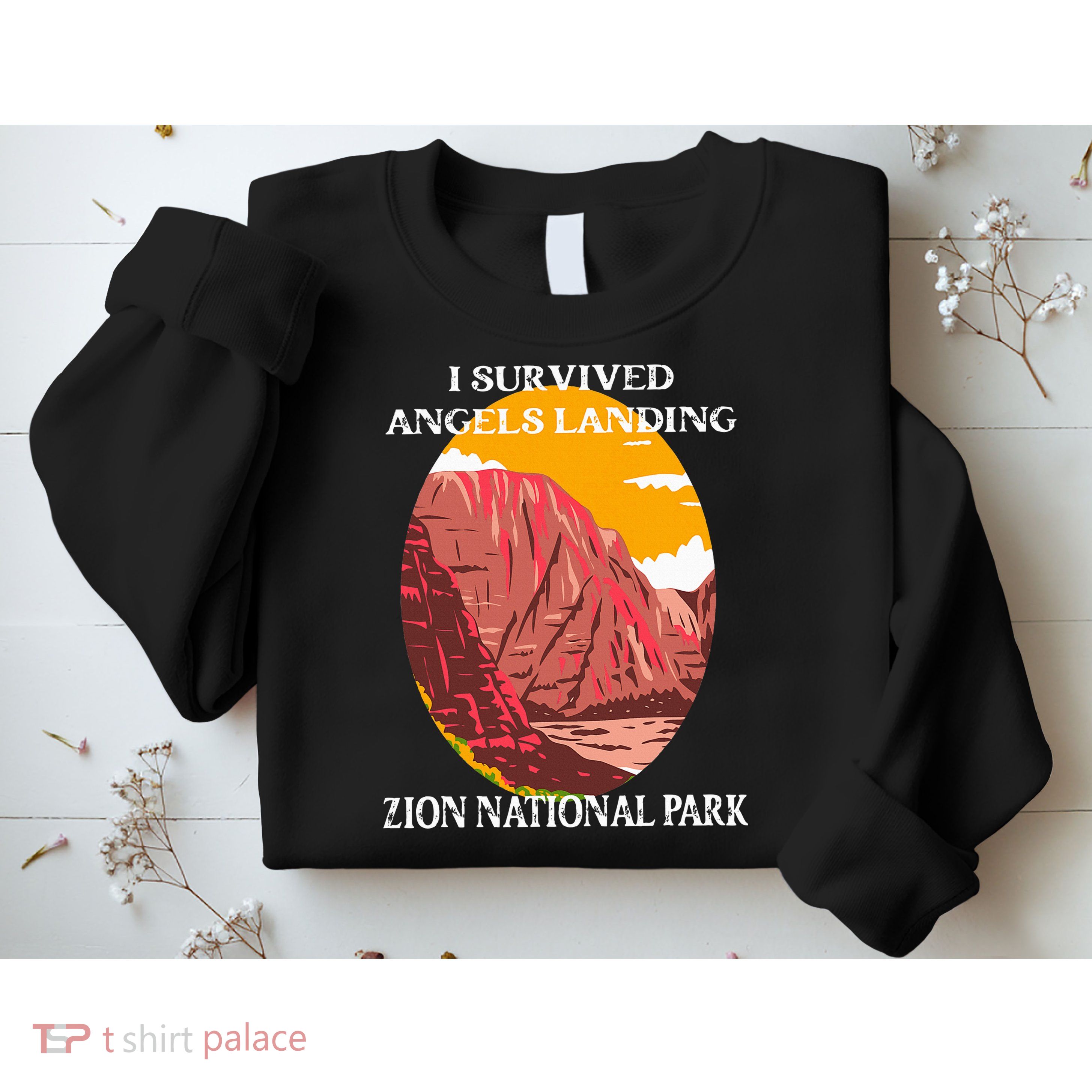 I Survived Angels Landing Hike Zion National Park Utah Sweatshirt