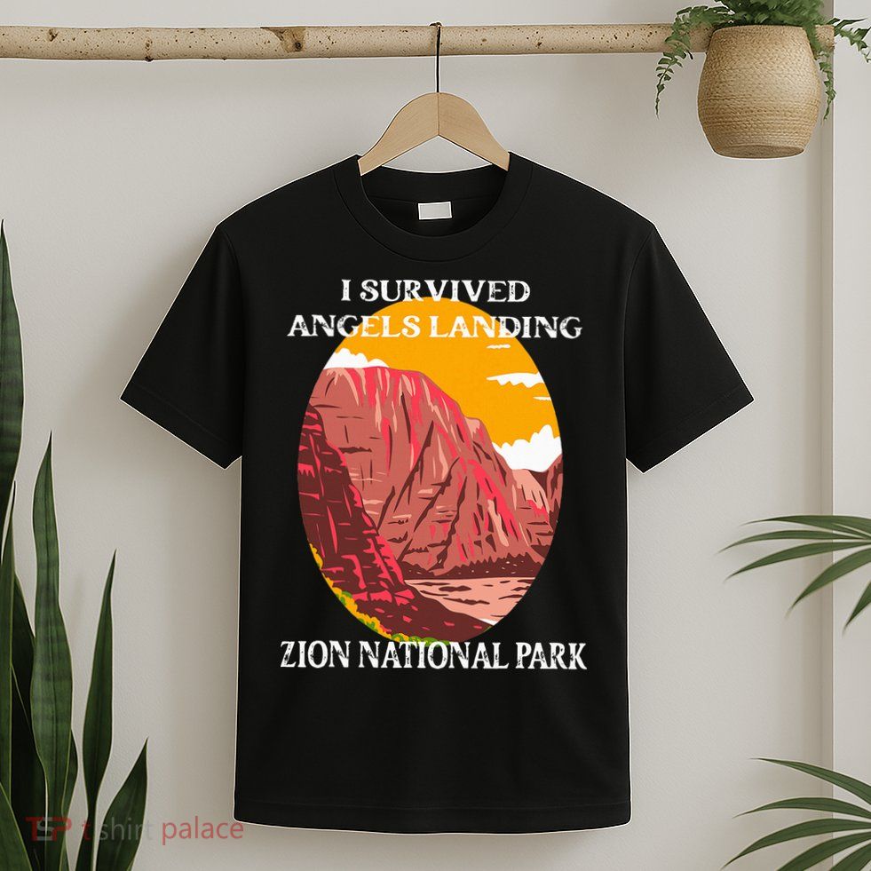 I Survived Angels Landing Hike Zion National Park Utah T-Shirt