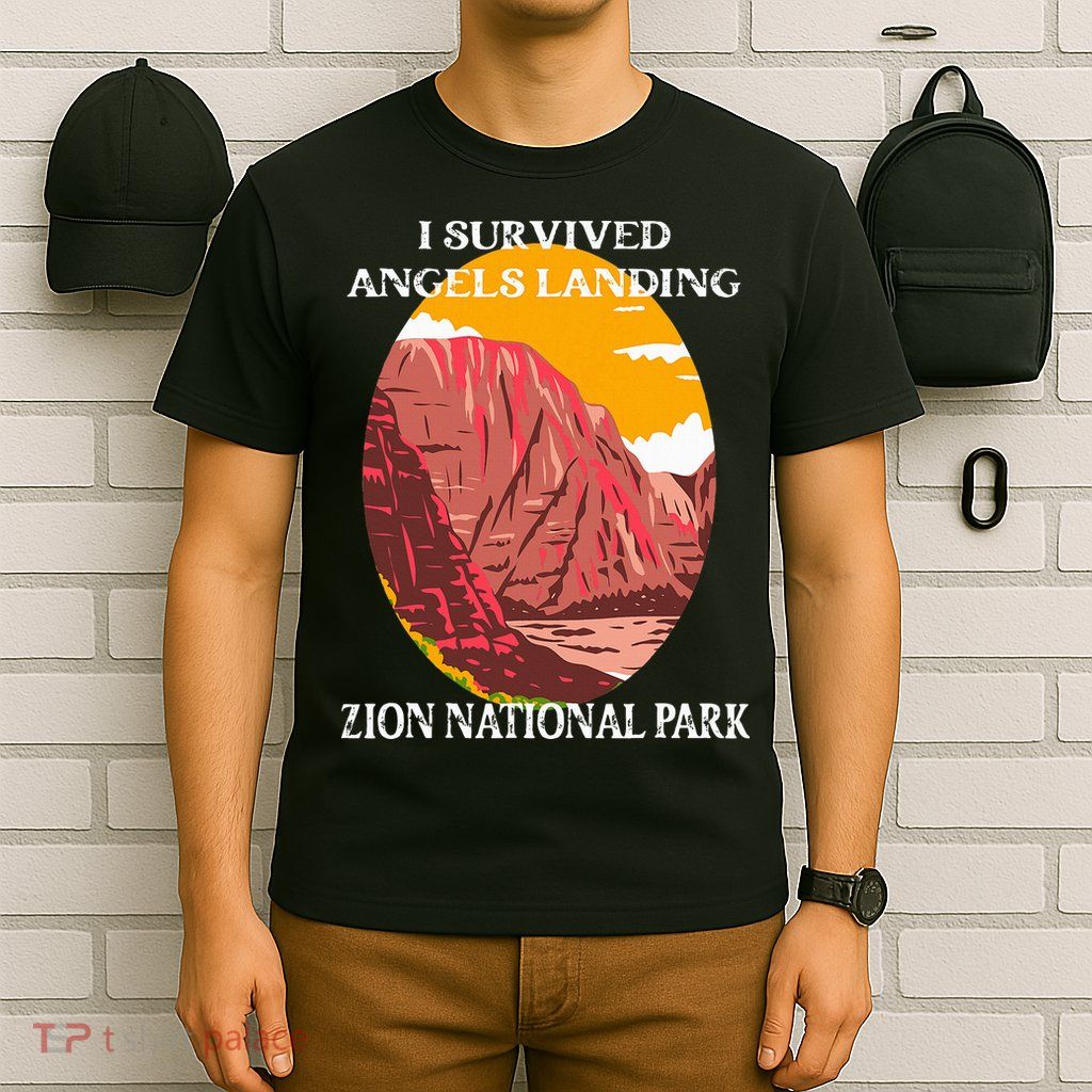 I Survived Angels Landing Hike Zion National Park Utah T-Shirt