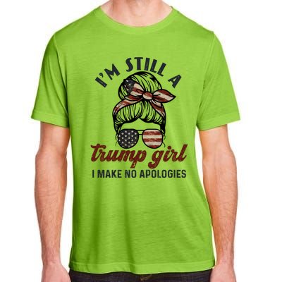 IM Still A Trump I Make No Apologies Trump 2024 Gift Adult ChromaSoft Performance T-Shirt