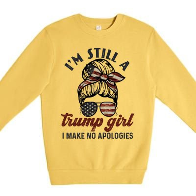 IM Still A Trump I Make No Apologies Trump 2024 Gift Premium Crewneck Sweatshirt