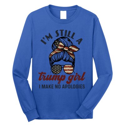 IM Still A Trump I Make No Apologies Trump 2024 Gift Long Sleeve Shirt