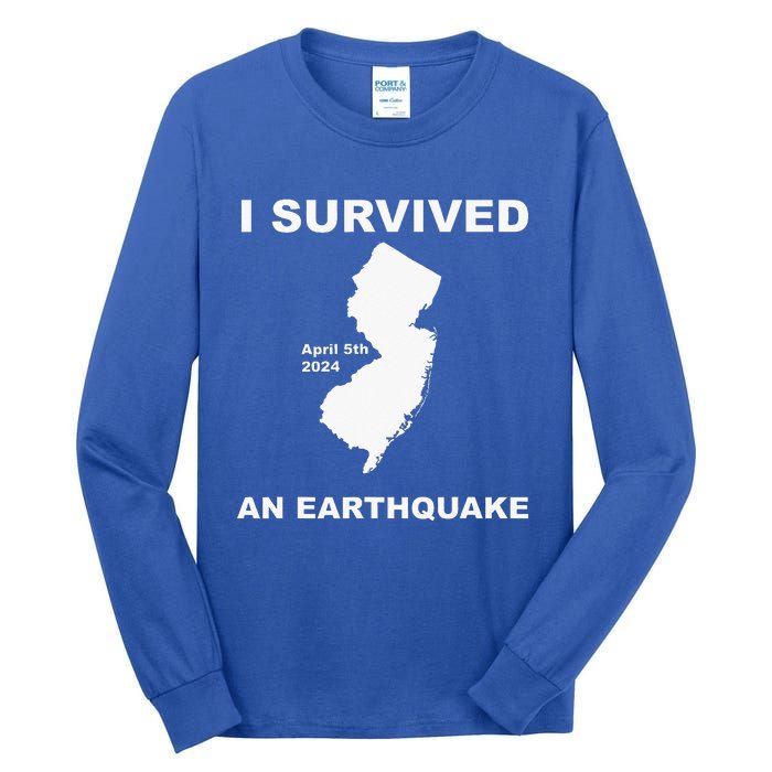 I Survived An Earthquake April 5th 2024 Tall Long Sleeve T-Shirt