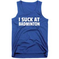 I Suck At Badminton Badminton Player Sport Cross Shuttlecock Gift Tank Top