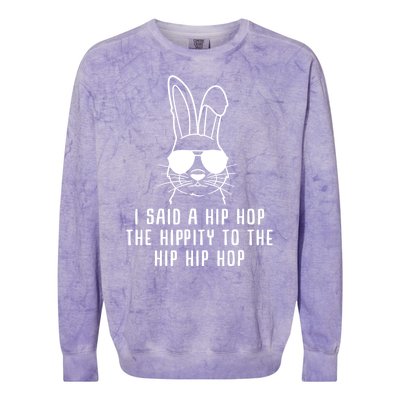 I Said A Hip Hop The Hippity To The Hip Hip Hop Easter Colorblast Crewneck Sweatshirt