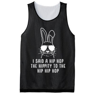 I Said A Hip Hop The Hippity To The Hip Hip Hop Easter Mesh Reversible Basketball Jersey Tank