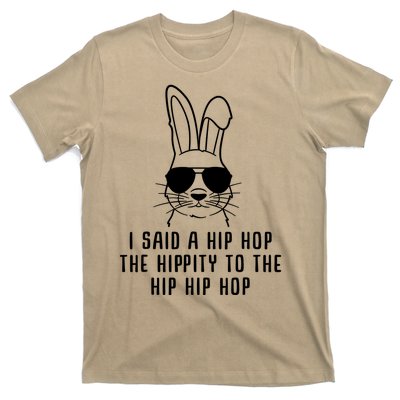 I Said A Hip Hop The Hippity To The Hip Hip Hop Easter T-Shirt