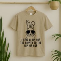 I Said A Hip Hop The Hippity To The Hip Hip Hop Easter T-Shirt