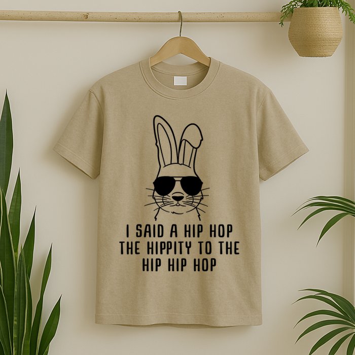 I Said A Hip Hop The Hippity To The Hip Hip Hop Easter T-Shirt
