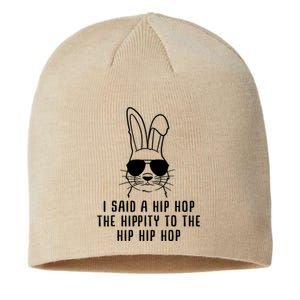 I Said A Hip Hop The Hippity To The Hip Hip Hop Easter Sustainable Beanie