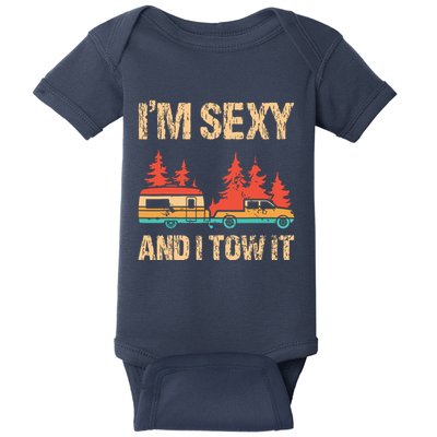 Im Sexy And I Tow It Bigfoot Camp Trees Hike Hiking Camping Baby Bodysuit