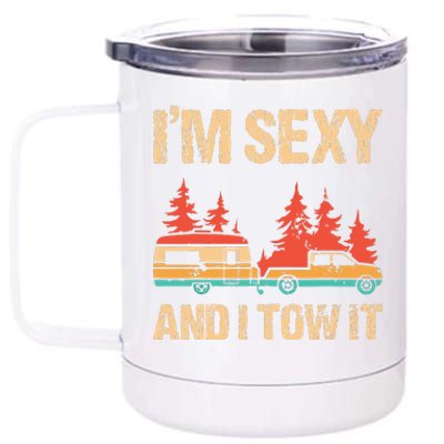 Im Sexy And I Tow It Bigfoot Camp Trees Hike Hiking Camping 12 oz Stainless Steel Tumbler Cup