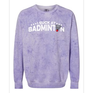 I Suck At Badminton Graphic Badminton Player Shuttlecock Funny Gift Colorblast Crewneck Sweatshirt