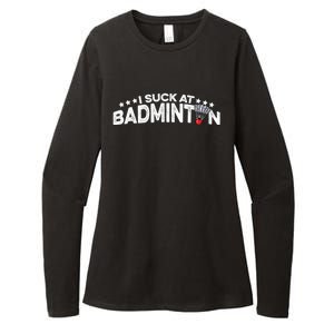 I Suck At Badminton Graphic Badminton Player Shuttlecock Funny Gift Womens CVC Long Sleeve Shirt