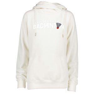 I Suck At Badminton Graphic Badminton Player Shuttlecock Funny Gift Womens Funnel Neck Pullover Hood