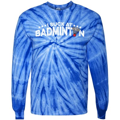 I Suck At Badminton Graphic Badminton Player Shuttlecock Funny Gift Tie-Dye Long Sleeve Shirt