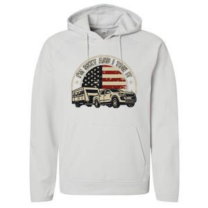 Im Sexy And I Tow It Performance Fleece Hoodie