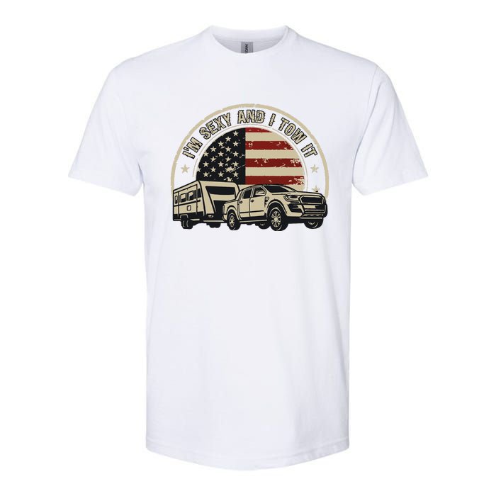 Im Sexy And I Tow It Softstyle CVC T-Shirt