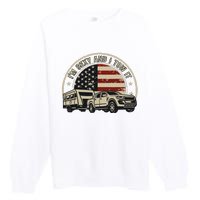 Im Sexy And I Tow It Premium Crewneck Sweatshirt