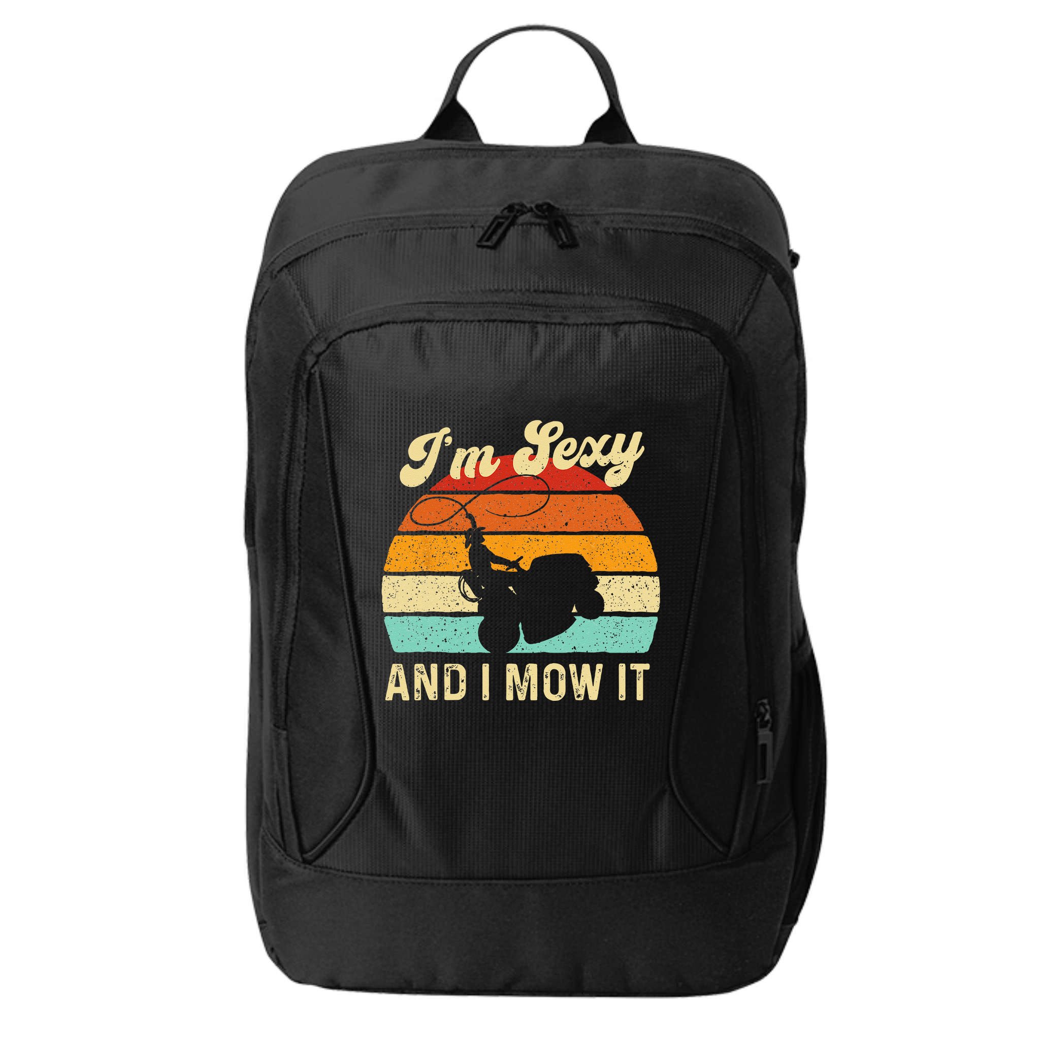 Im Sexy And I Mow It Landscaper Lawn Trimmer Landscaping City Backpack