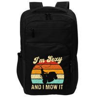 Im Sexy And I Mow It Landscaper Lawn Trimmer Landscaping Impact Tech Backpack