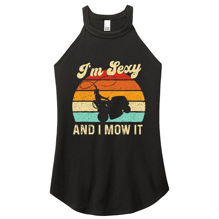 Im Sexy And I Mow It Landscaper Lawn Trimmer Landscaping Women's Perfect Tri Rocker Tank