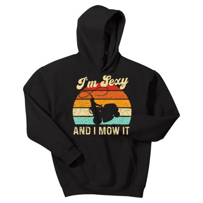 Im Sexy And I Mow It Landscaper Lawn Trimmer Landscaping Kids Hoodie