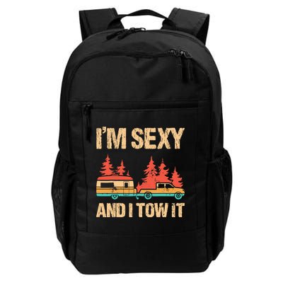 IM Sexy And I Tow It Bigfoot Camp Trees Hike Hiking Camping Backpack
